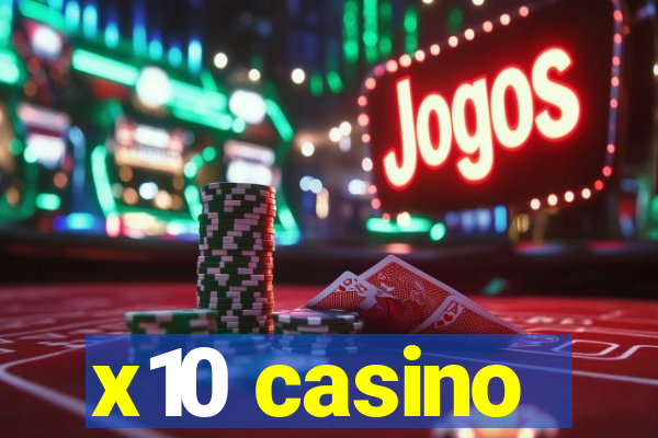 x10 casino